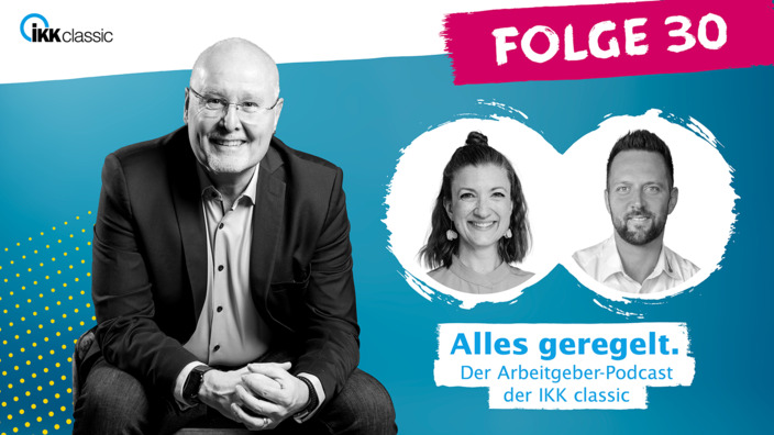 Vorschaubild zum Arbeitgeber-Podcast der IKK classic 
