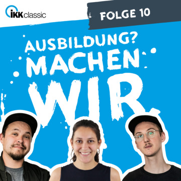 Podcast "Ausbildung? Machen wir.", Folge 10 – Visual.