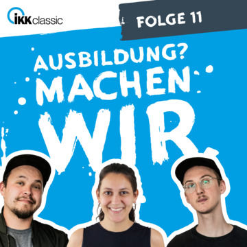 Podcast "Ausbildung? Machen wir.", Folge 11 – Visual.