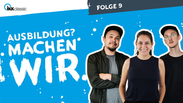 Das Visual zu Folge 9 von "Ausbildung? Machen wir." 